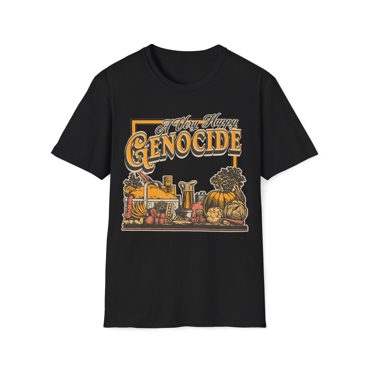 A Very Happy Genocide Thanksgiving Unisex T-Shirt