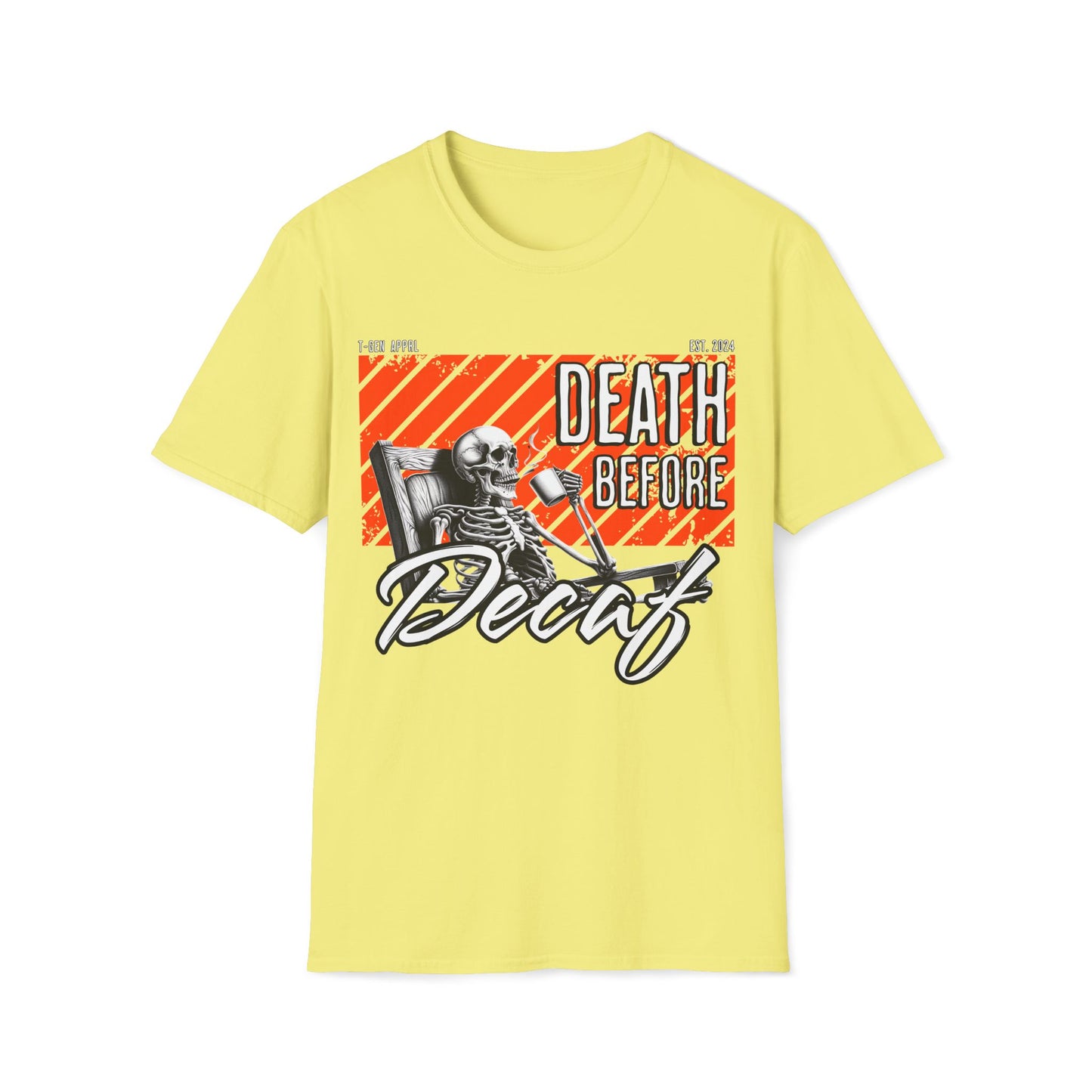 Death Before Decaf Unisex T-Shirt