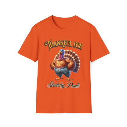 Thankful for Stretchy Pants Thanksgiving Unisex T-Shirt