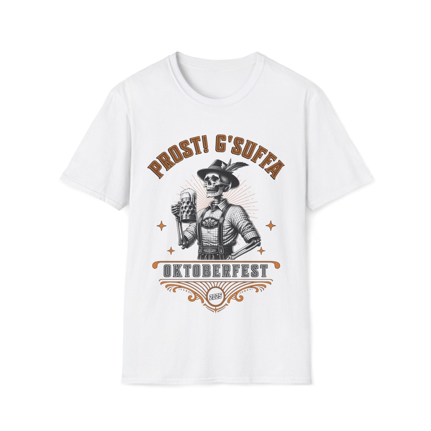 Prost G'Suffa (Cheers, Drink up!) Male Oktoberfest 2025 Unisex T-Shirt