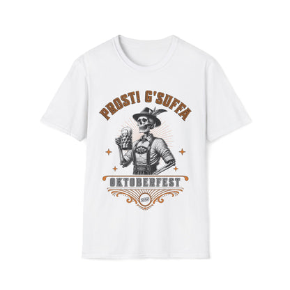 Prost G'Suffa (Cheers, Drink up!) Male Oktoberfest 2025 Unisex T-Shirt