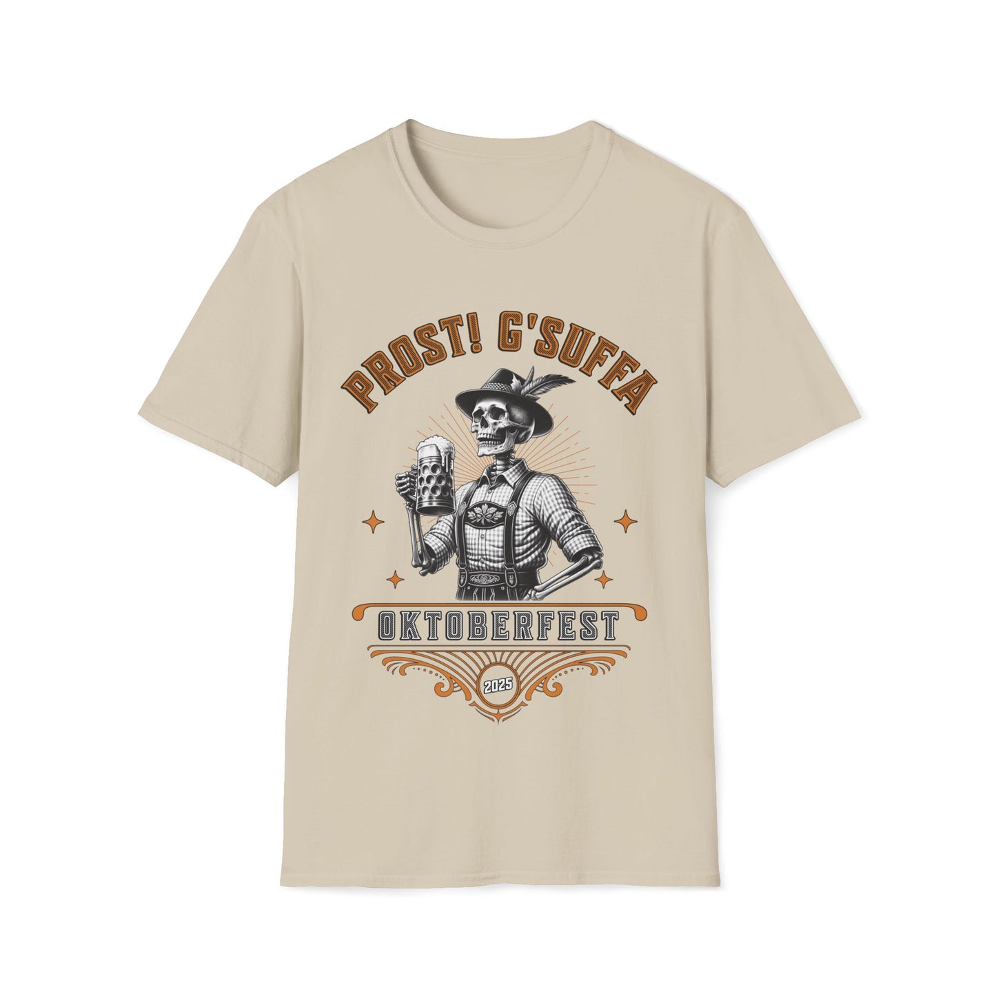 Prost G'Suffa (Cheers, Drink up!) Male Oktoberfest 2025 Unisex T-Shirt