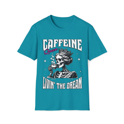 Caffeine Queen Living The Dream Unisex T-Shirt