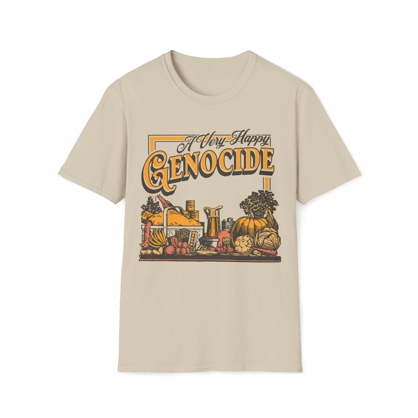 A Very Happy Genocide Thanksgiving Unisex T-Shirt