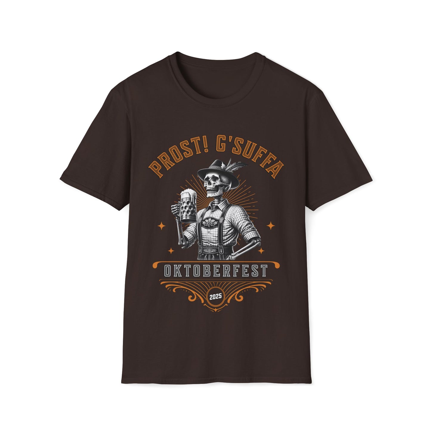 Prost G'Suffa (Cheers, Drink up!) Male Oktoberfest 2025 Unisex T-Shirt