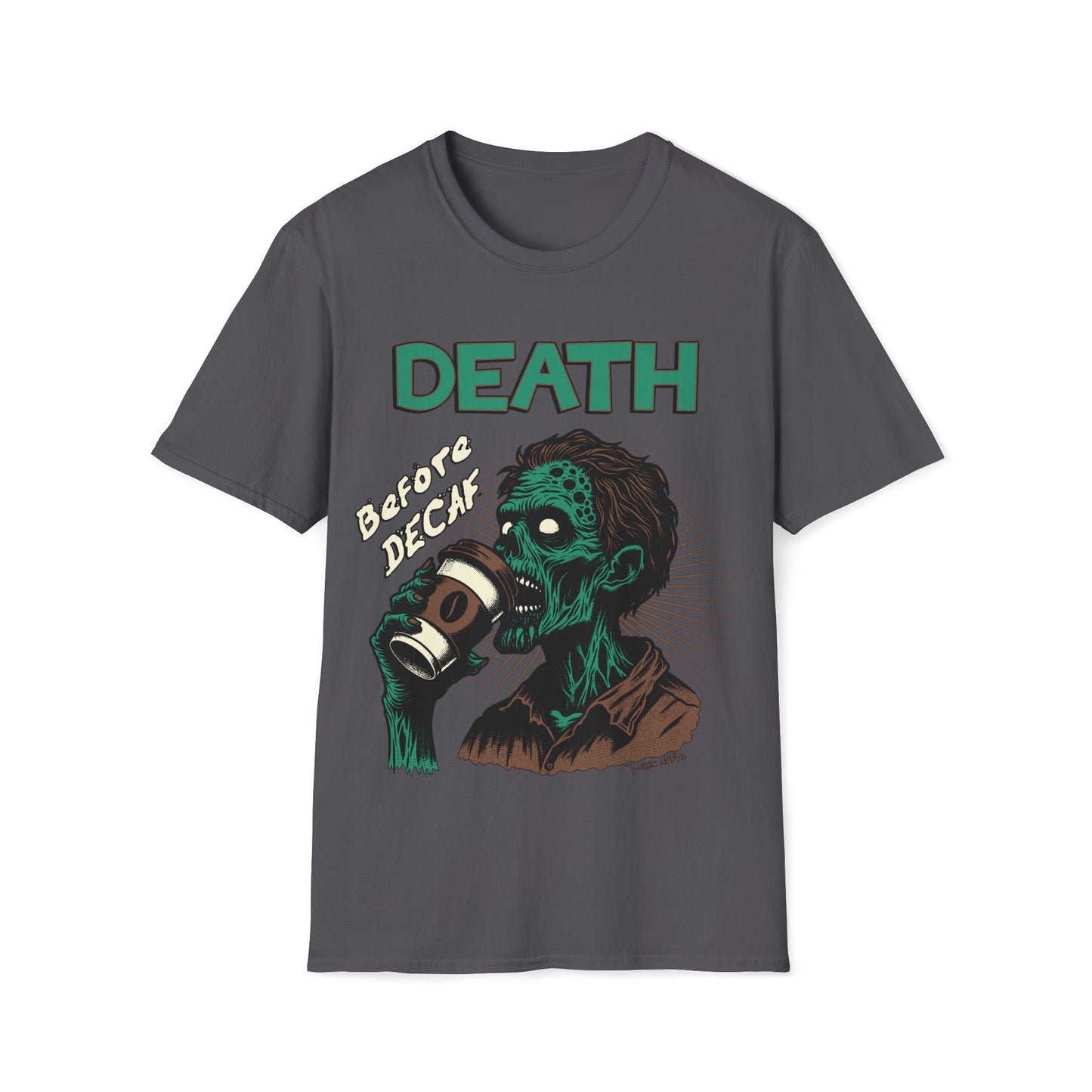 Death Before Decaf Unisex T-Shirt