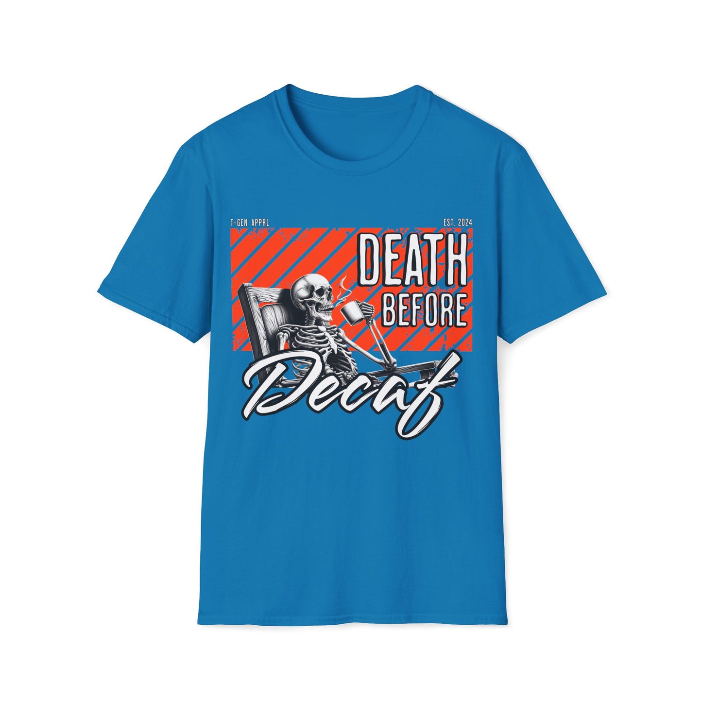 Death Before Decaf Unisex T-Shirt