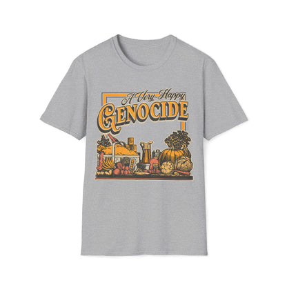 A Very Happy Genocide Thanksgiving Unisex T-Shirt