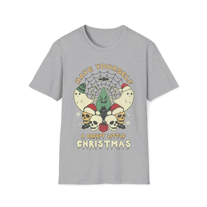 Have Yourself A Creepy Little Christmas Unisex T-Shirt