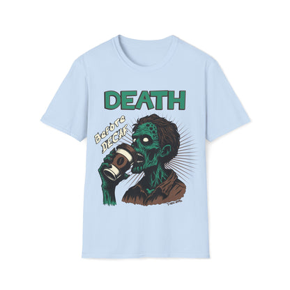 Death Before Decaf Unisex T-Shirt