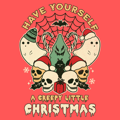 Have Yourself A Creepy Little Christmas Unisex T-Shirt