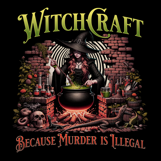 Witchcraft Because Murder Is Illegal Unisex T-Shirt