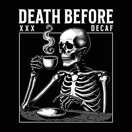 Death Before Decaf Skeleton Unisex T-Shirt