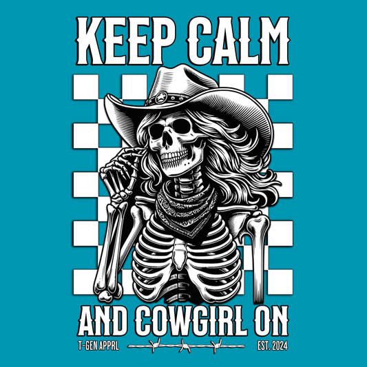 Keep Calm And Cowgirl On Unisex T-Shirt