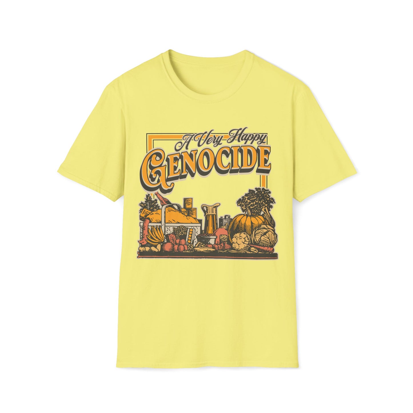 A Very Happy Genocide Thanksgiving Unisex T-Shirt