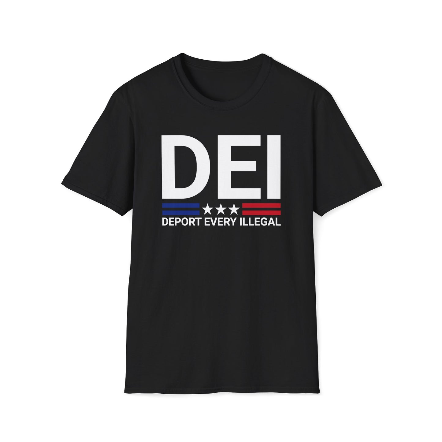 DEI Deport Every Illegal Unisex Shirt