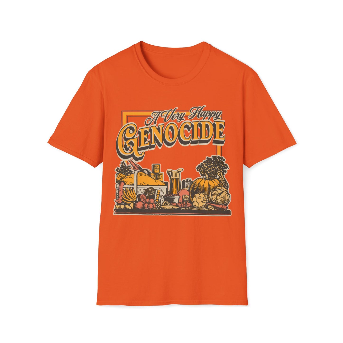 A Very Happy Genocide Thanksgiving Unisex T-Shirt