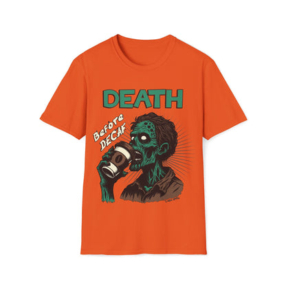 Death Before Decaf Unisex T-Shirt