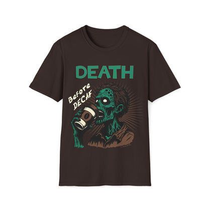 Death Before Decaf Unisex T-Shirt